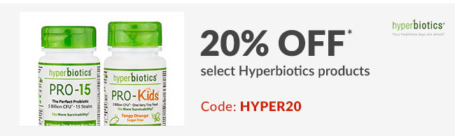 20% off* select Hyperbiotics products. Code: HYPER20